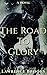 The Road To Glory