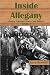 Inside Allegany Volume I