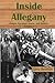 Inside Allegany Volume I