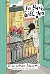 In Paris With You by Clémentine; Taylor Beauvais