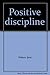 Positive discipline