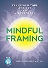 Mindful Framing: ...