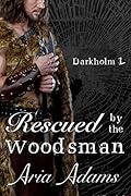 Rescued by the Woodsman