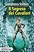 Il segreto dei cavalieri. Cronache del Regno della Fantasia