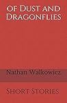 of Dust and Dragonflies: Short Stories