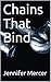 Chains That Bind