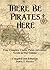 There Be Pirates Here