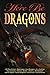 Here Be Dragons (Here Be - Myth, Monsters and Mayhem)