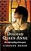 Doomed Queen Anne by Carolyn Meyer
