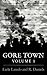 Gore Town Volume One (Gore Novel series Book 1)
