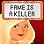 Fame is a Killer (Hope Hadl...