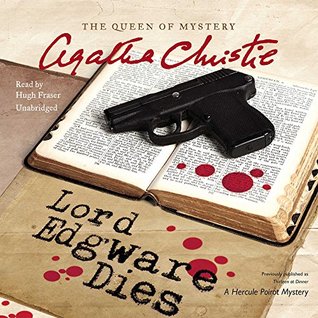 Lord Edgware Dies: A Hercule Poirot Mystery: The Official Authorized Edition
