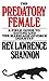 The Predatory Female by Lawrence Shannon The Predatory Female by Lawrence Shannon