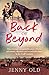 Back of Beyond: One woman's...