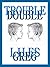 Double Trouble
