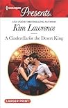 A Cinderella for the Desert King by Kim Lawrence