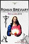 The Roman Breviary: in English, in Order, Every Day for May & June 2018