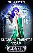 Enchantment's Trap