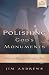 Polishing God's Monuments: Pillars of Hope for Punishing Times
