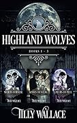 Highland Wolves Boxed Set, #1-3