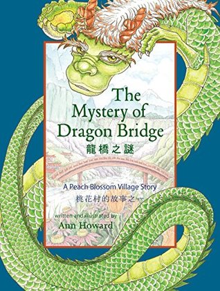 The Mystery of Dragon Bridge: A Peach Blossom Village Story