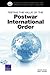 Testing the Value of the Postwar International Order (Building a Sustainable International Order a Rand Project to Explore U. S. Strategy in a Changing World)