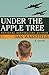 Under the Apple Tree: A Novel