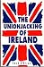 The Unionjacking of Ireland