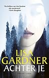 Achter je by Lisa Gardner