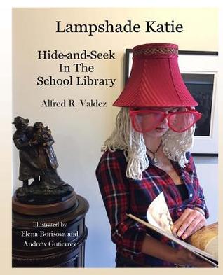 Lampshade Katie: Hide and Seek in the School Library