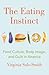 The Eating Instinct: Food C...