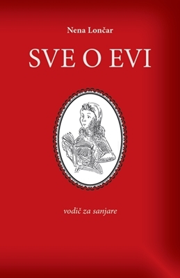 Sve o Evi: vodič za sanjare (Hardcover)