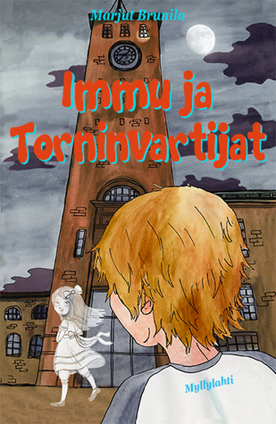 Immu ja torninvartijat (Hardcover)
