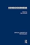 Consciousness (Critical Concepts in Psychology)
