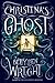 Christina's Ghost by Betty Ren Wright Christina's Ghost by Betty Ren Wright