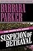 Suspicion of Betrayal (The Suspicion Series Book 4)