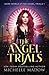 The Angel Trials (Dark World: The Angel Trials #1)