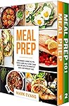 Book cover for Meal Prep: 2 Manuscripts - Beginner's Guide to 70+ Quick and Easy Low Carb Keto Recipes to Burn Fat and Lose Weight Fast & Meal Prep 101: The Beginner's ... and Clean Eating (Meal Prep Series Book 3)