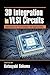 3D Integration in VLSI Circuits: Implementation Technologies and Applications (Devices, Circuits, and Systems)