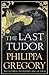 The Last Tudor (The Plantagenet and Tudor Novels, #14)