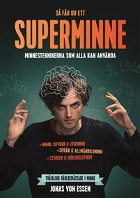Så får du ett superminne: Minnesteknikerna som alla kan använda (Hardcover)