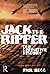 Jack the Ripper: The Defini...