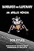SUNBURST and LUMINARY - An Apollo Memoir