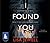 I Found You