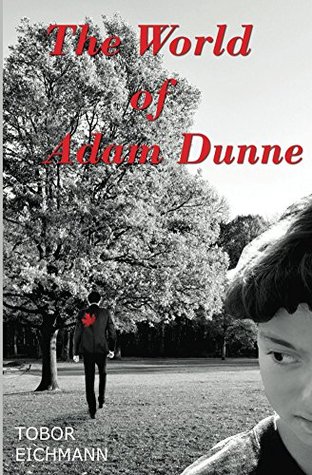 The World of Adam Dunne (Kindle Edition)