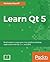 Learn Qt 5 by Nicholas Sherriff