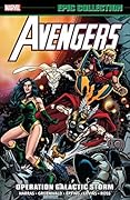 Avengers Epic Collection, Vol. 22: Operation Galactic Storm