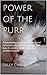 Power Of The Purr: A Fascinating Journey Into the Bond Between Cats and Their People and How to Resolve Feline Behaviour Problems Kindly