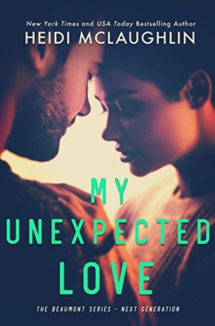 My Unexpected Love (Beaumont: Next Generation, #2)