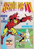 Heróis da TV - Homem de Ferro, Os Micronautas, Quarteto Futuro